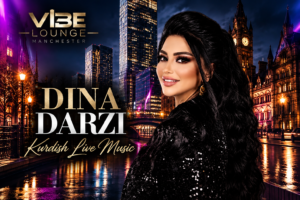 KURDISH LIVE MUSIC ON STAGE DINA DARZI SATURDAY 19 SEPTEMBER VIBE LOUNGE MANCHESTER