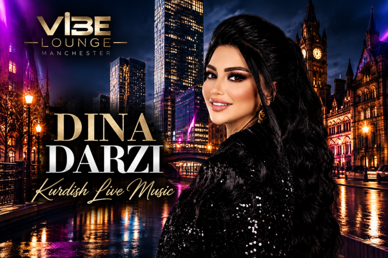 KURDISH LIVE MUSIC ON STAGE DINA DARZI SATURDAY 19 SEPTEMBER VIBE LOUNGE MANCHESTER